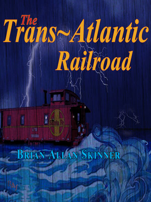 cover image of The Trans-Atlantic Railroad